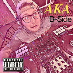 AKA B-side