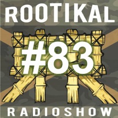 Rootikal Radioshow #83 - 30th April 2022