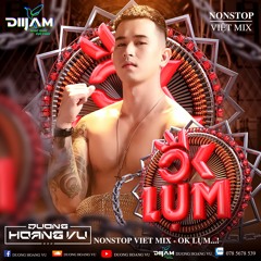 Nst Viet Mix Ok Lụm  - DJ Dương Hoàng Vũ Mixx