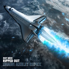 Riot Brothers - Ripped Out (Shaun Ashley Remix) (FREE DOWNLOAD)