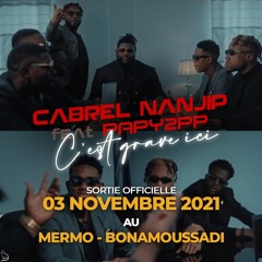 Cabrel Nanjip feat. Papy 2PP - C'est Grave Ici (audio officiel)