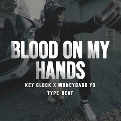 [FREE] Key Glock x Moneybagg Yo Type Beat "Blood On My Hands" | Prod by @yennbeats