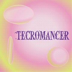 Tecromancer: Vol 1