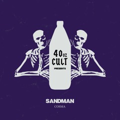 Sandman [40oz Cult]