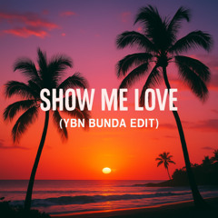Show Me Love vs By My Side - WizTheMc, bees & honey vs Samm (BE), Ajna (BE) (YBN BUNDA EDIT)