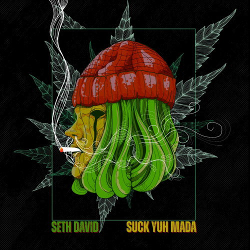 SUCK YUH MADA