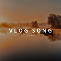 Vlog Song