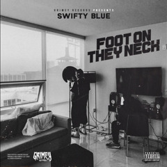 Swifty Blue - Trenches