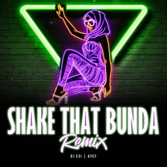 DJ Esi - Come Shake That Bunda (AYEF)