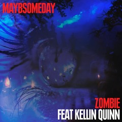 Zombie ft Kellin Quinn