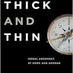 ACCESS PDF 🎯 Thick and Thin: Moral Argument at Home and Abroad (FRANK COVEY LOYOLA L