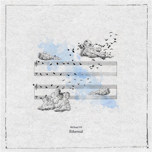 Michael FK - Ethereal