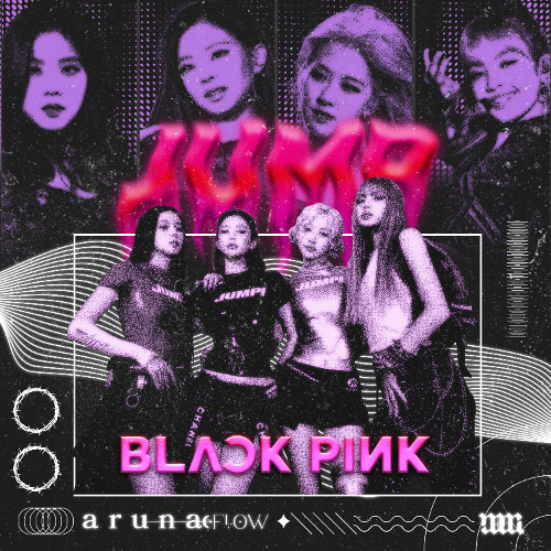 BLACKPINK – 뛰어(JUMP) (Aruna Flow Remix)
