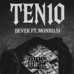 DEVEK - TEN10 (עשירייה) Ft. Monro.SI