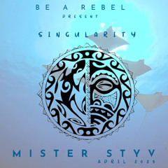SINGULARITY BY MISTER STYV APRIL 2025 TAHITI