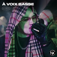 À Voix Basse - Guerta