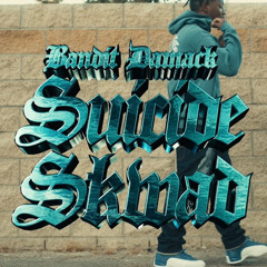 Banditdamack - Suicide Skwad (prod . cyoungbeatz)