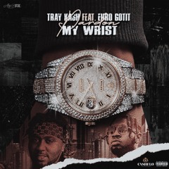 Pardon My Wrist (feat. Euro Gotit)