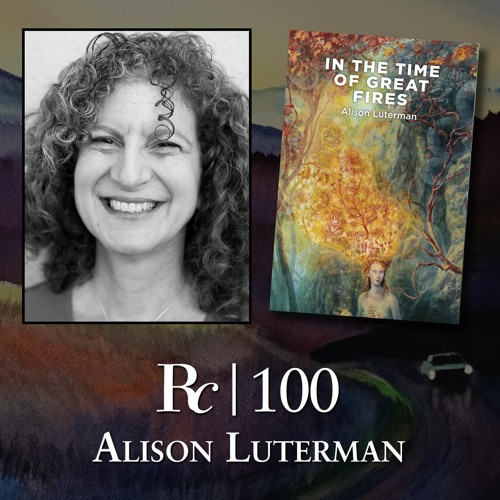 ep. 100 - Alison Luterman