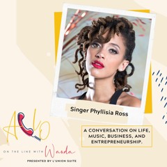 Singer Phyllisia Ross On Family, Haiti, Music, Business, Entrepreneurship & More...