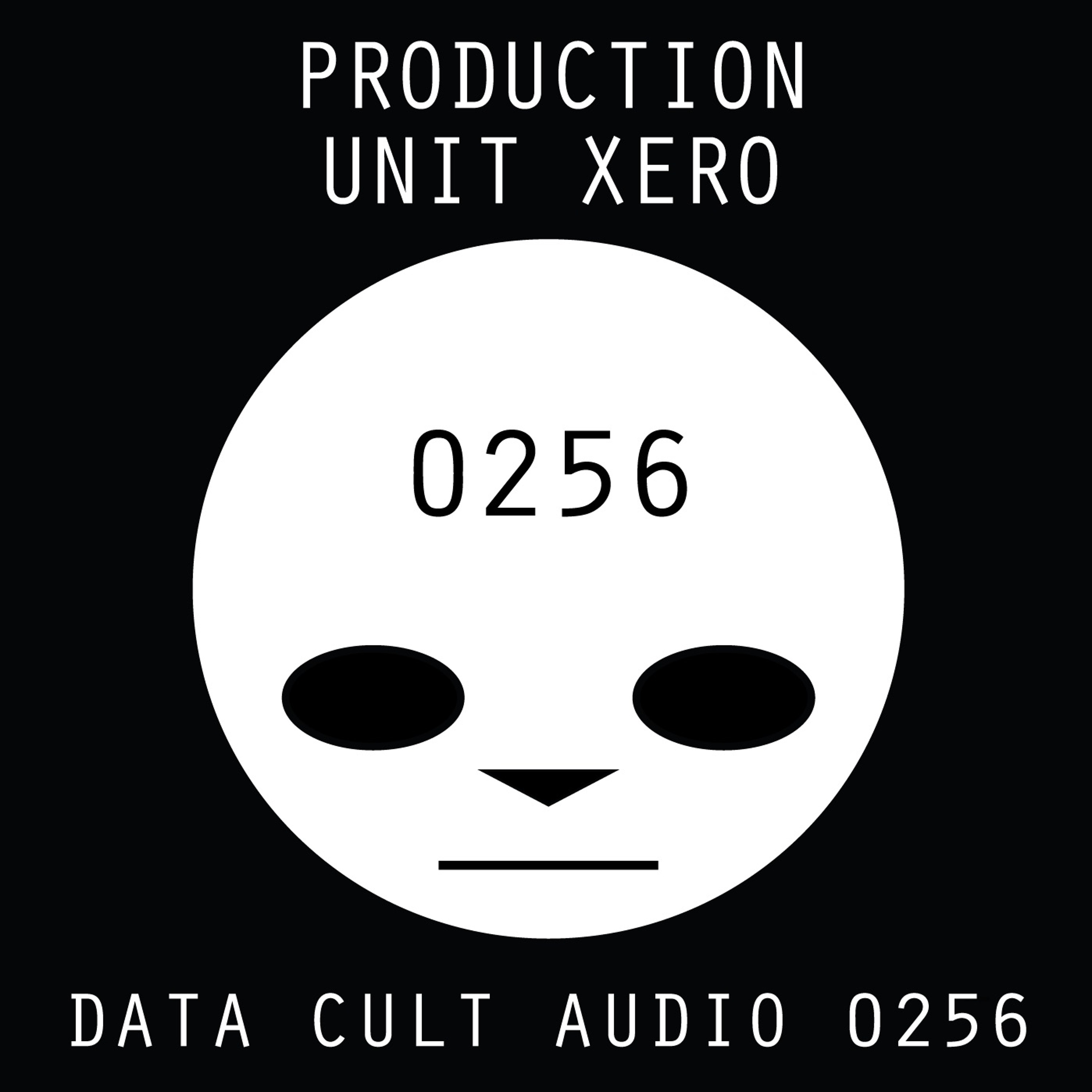 Data Cult Audio 0256 - Production Unit Xero