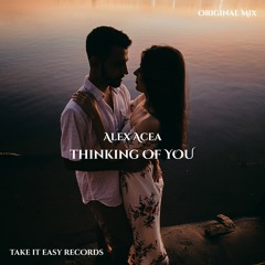 ALEX ACEA - Thinking Of You (Original Mix)