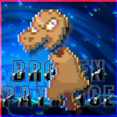 Broken Patience [Cover]
