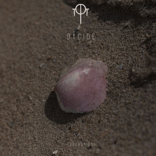 Cipher podcast 009 - Dycide