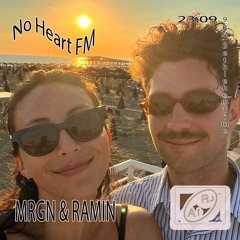 No Heart FM #14 W/ Mrgn & Ramin (Special "Love" selection)