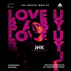 Rooler - Hey Love U Baby (JNK Project Mashup)