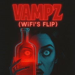 Vampz (Wifi Flip) [Free Download]