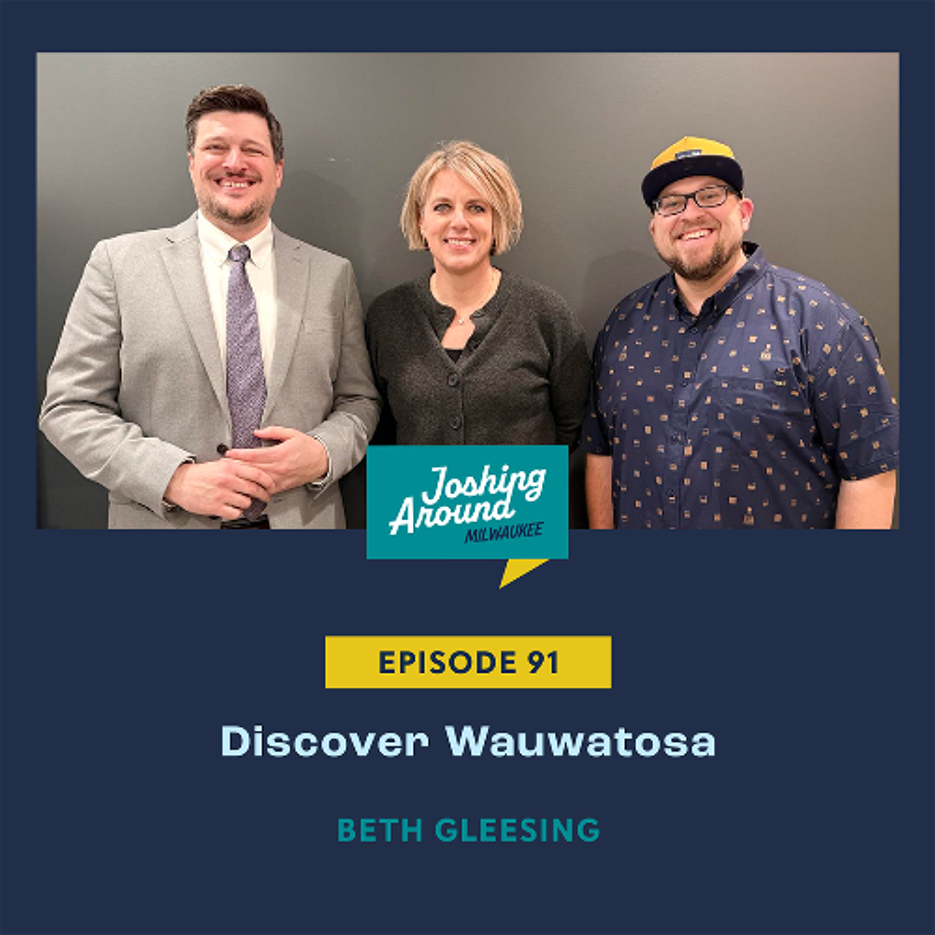 Discover Wauwatosa - Joshing Around Milwaukee (Episode 91) episode artwork