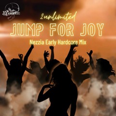 Jump For Joy (Nezzia Early Hardcore Remix)