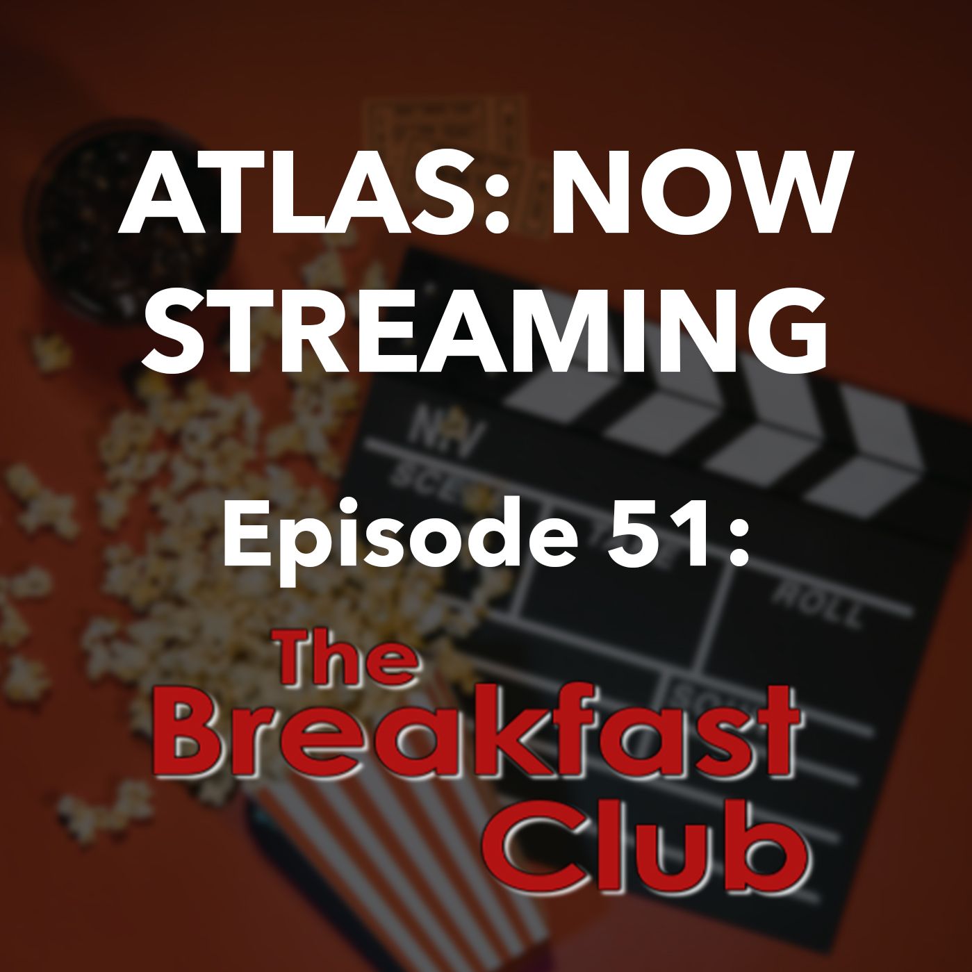 The Breakfast Club, 35th Anniversary - Atlas Now Streaming 51