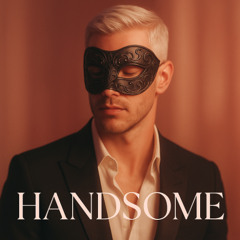 Handsome