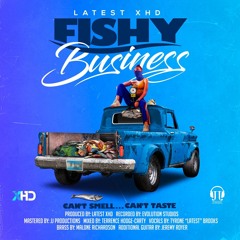 Fishy Business - Latest x XHD(2024 Anguilla Music)