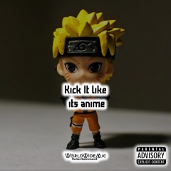Kick It Like Its Anime