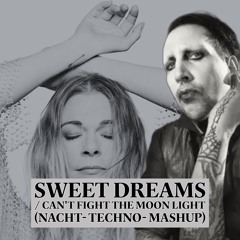 Marilyn Manson ( Sweet Dreams) / Leann Rimes ( Can't Fight The Moon Light) - Nacht BootLeg MashUp