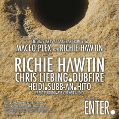 Richie Hawtin b2b Maceo Plex - Live at ENTER. Sake 11-09-2015