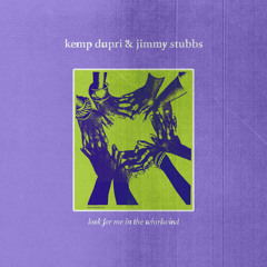 kemp dupri & jimmy stubbs - look for me in the whirlwind ( album)