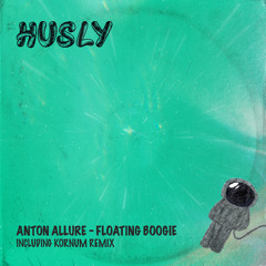 SPÆCIAL PREMIERE: Anton Allure - Floating Boogie (Kornum Extended Remix) [HUSLY]