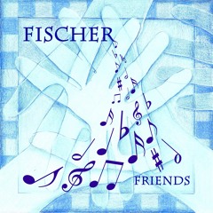 Ride the River [Fischer & Friends]
