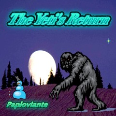 Paploviante --- The Yeti's Return