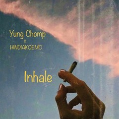 Inhale - Yung Chomp x popularreject