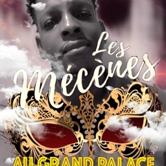 Les Mécènes "Grand Palace" By Dj Seven Guyane