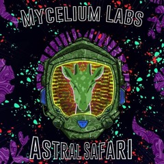 SYSMIC - Astral Safari by Mycelium Labs - Prog/Psytrance