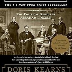 **Team of Rivals: The Political Genius of Abraham Lincoln BY: Doris Kearns Goodwin (Author) =E-book@