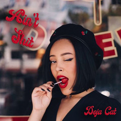 N****s Ain't Shit - Doja Cat (UNRELEASED HQ VERSION)