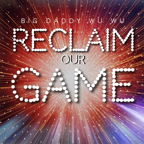 Reclaim Our Game