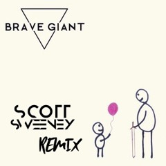 Four - Brave Giant (Scott Sweeney Remix)